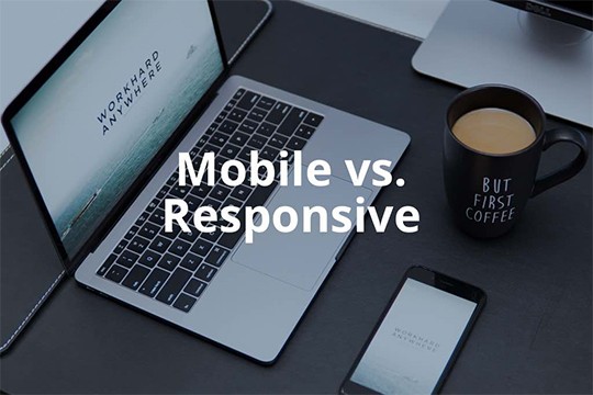 So sánh 2 tính năng Responsive Web Design và Mobile Web